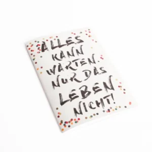 Notizbuch - Alles kann warten. Nur das Leben nicht! White Smoke GoodOldFriends